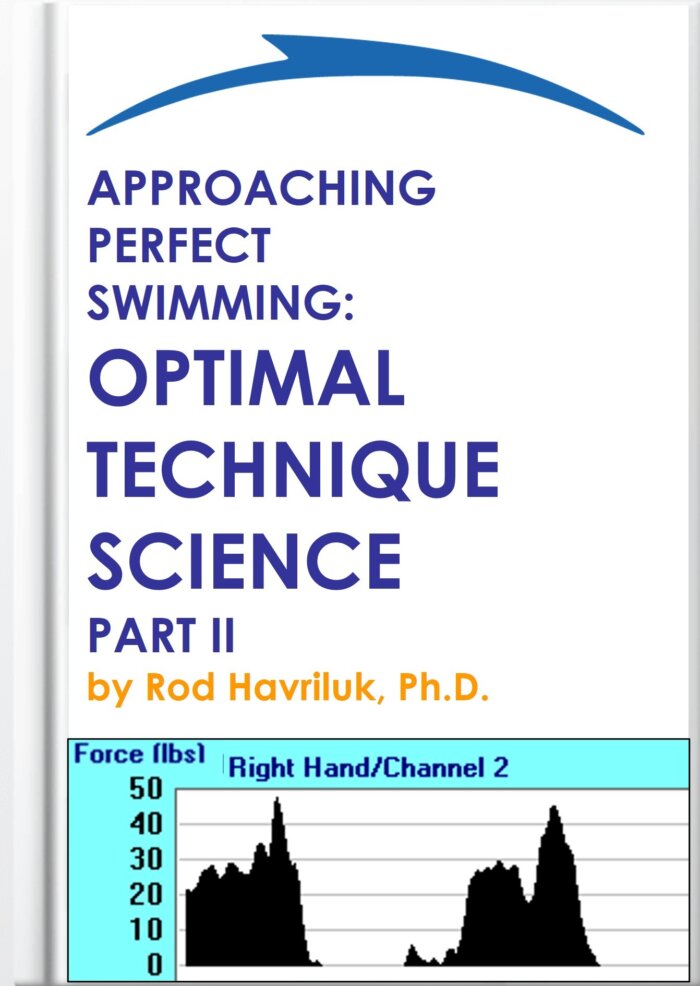 Approaching Perfect Swimming: Optimal Technique Science - Part II